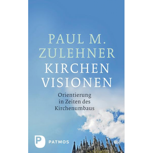 Paul M. Zulehner - Kirchenvisionen