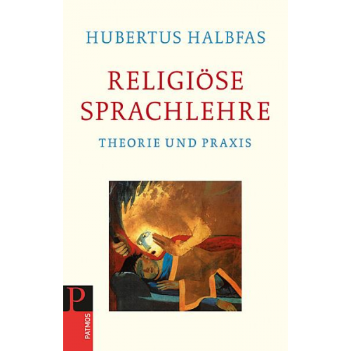 Hubertus Halbfas - Religiöse Sprachlehre