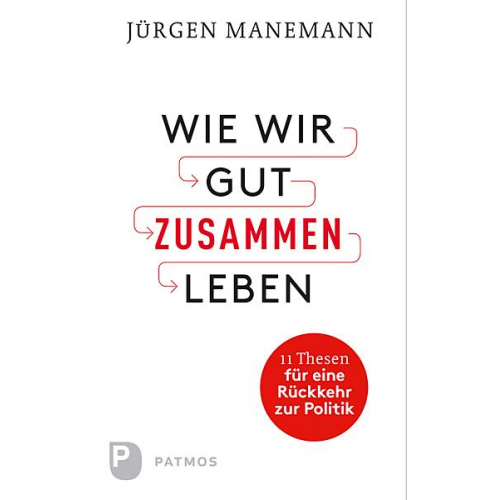 Jürgen Manemann - Wie wir gut zusammen leben