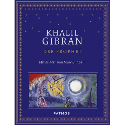 Khalil Gibran - Der Prophet mit Bildern von Marc Chagall