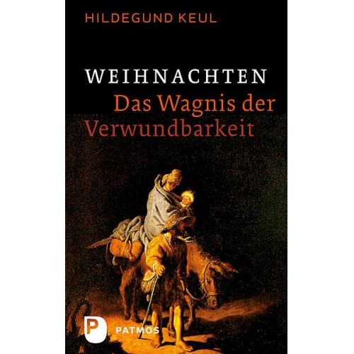 Hildegund Keul - Weihnachten - Das Wagnis der Verwundbarkeit