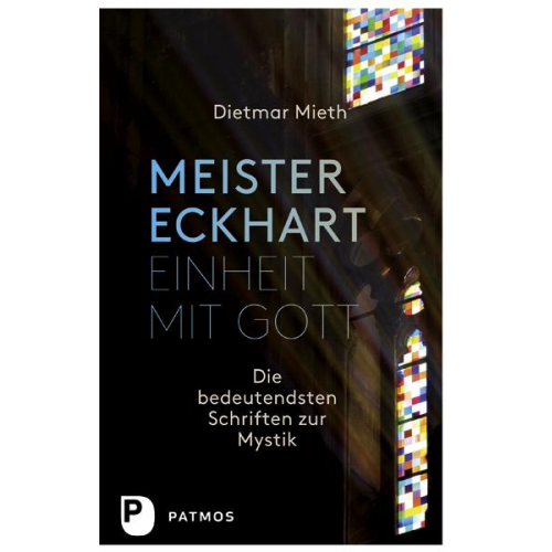 Meister Eckhart - Meister Eckhart - Einheit mit Gott