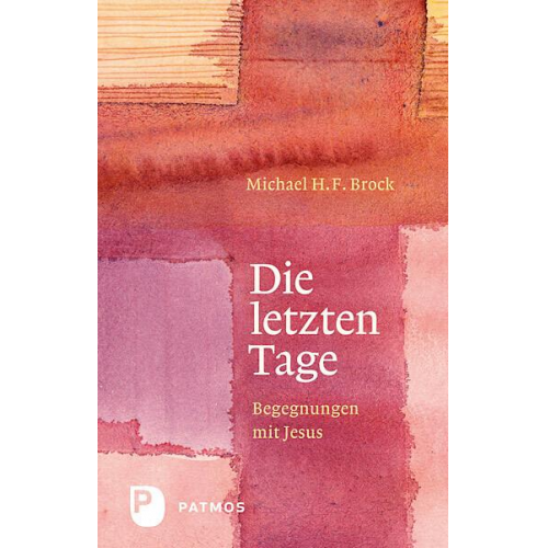 Michael H. F. Brock - Die letzten Tage