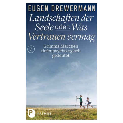 Eugen Drewermann - Landschaften der Seele oder: Was Vertrauen vermag