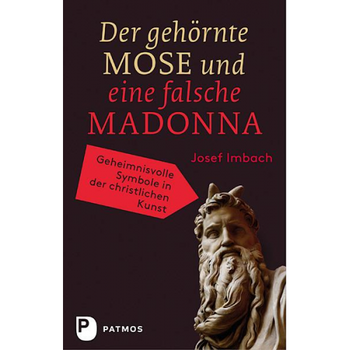 Josef Imbach - Der gehörnte Mose und eine falsche Madonna