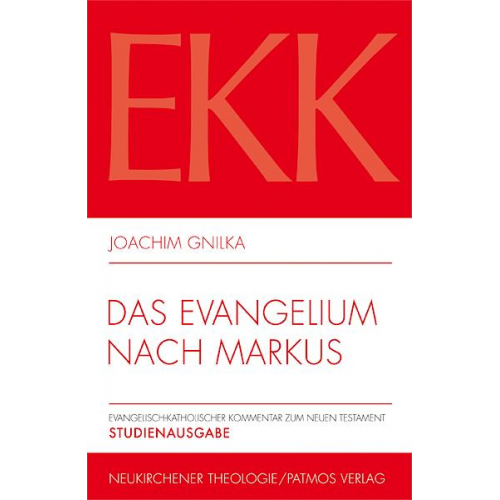 Joachim Gnilka - Das Evangelium nach Markus - Studienausgabe