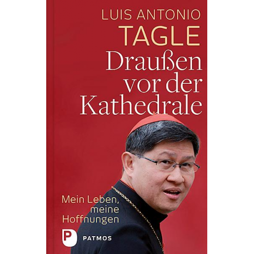 Luis Antonio Tagle - Draußen vor der Kathedrale