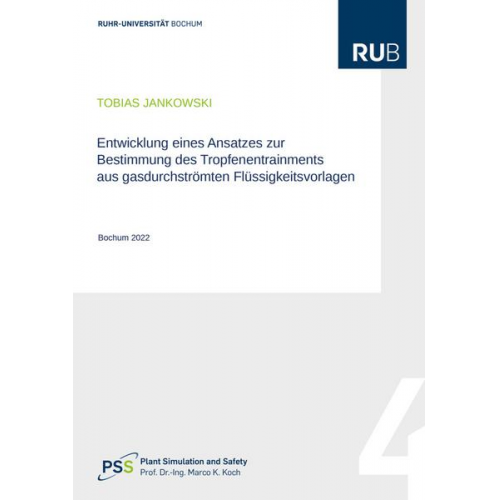 Tobias Jankowski - Entwicklung eines Ansatzes zur Bestimmung deTropfenentrainments aus gasdurchströmten Flüssigkeitsvorlagen