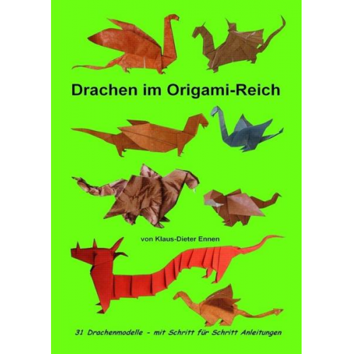 Klaus-Dieter Ennen - Drachen im Origami-Reich