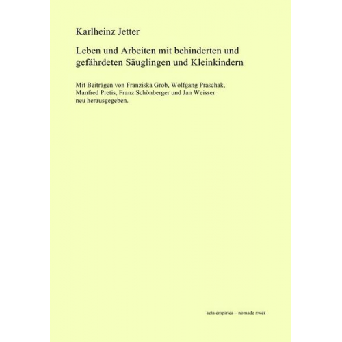 Karlheinz Jetter - Leben und Arbeiten mit behinderten und gefährdeten Säuglingen und Kleinkindern