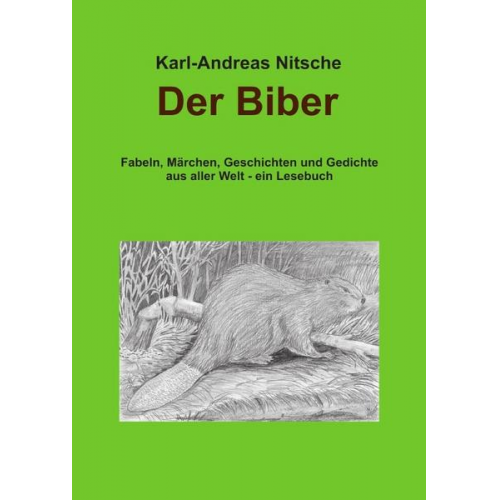 Karl-Andreas Nitsche - Der Biber