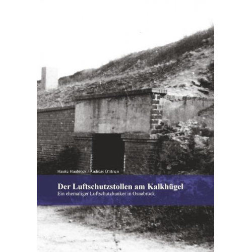 Hauke Haubrock & Andreas O'Brien - Der Luftschutzstollen am Kalkhügel