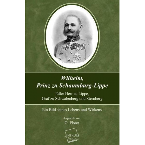 O. Elster - Wilhelm, Prinz zu Schaumburg-Lippe