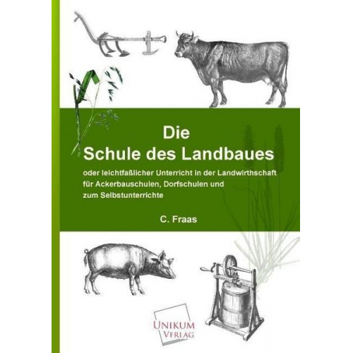 C. Fraas - Die Schule des Landbaues