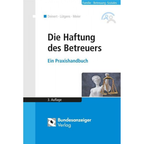 Horst Deinert & Kay Lütgens & Sybille M. Meier - Die Haftung des Betreuers (3. Auflage)