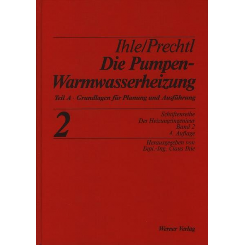 Claus Ihle & Franz Prechtl - Die Pumpenwarmwasserheizung Band 2 A