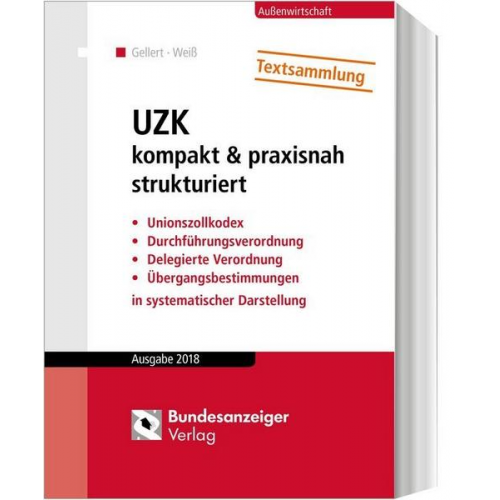 Lothar Gellert & Thomas Weiss - UZK kompakt & praxisnah strukturiert