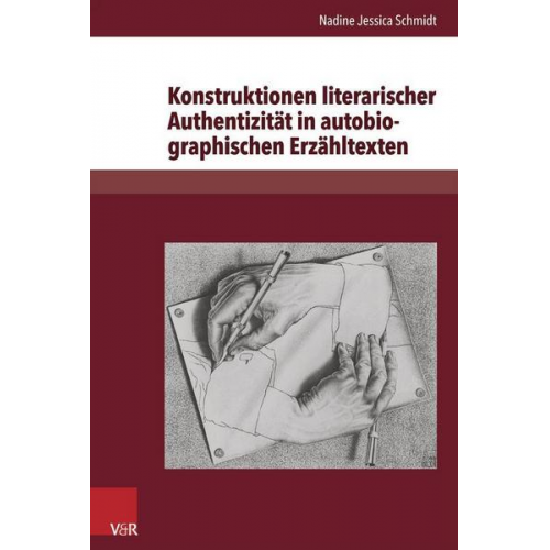 Nadine Jessica Schmidt - Konstruktionen literarischer Authentizität in autobiographischen Erzähltexten