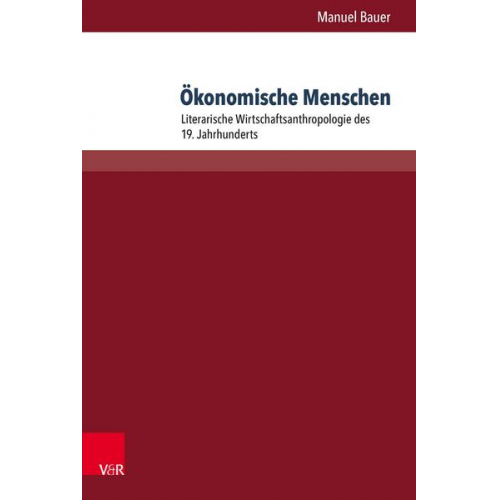 Manuel Bauer - Ökonomische Menschen