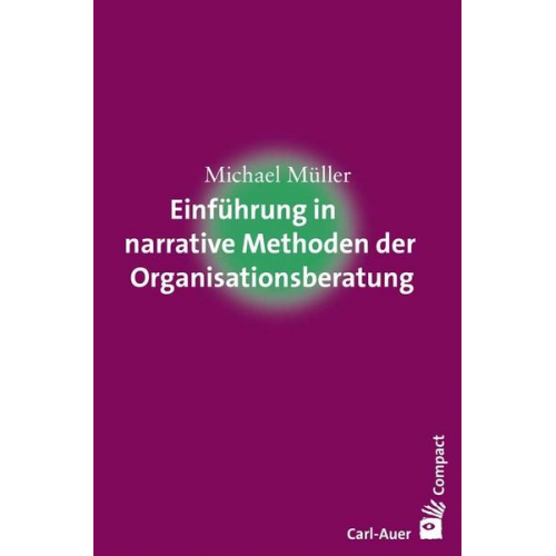 Michael Müller - Einführung in narrative Methoden der Organisationsberatung