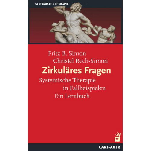 Fritz B. Simon & Christel Rech-Simon - Zirkuläres Fragen