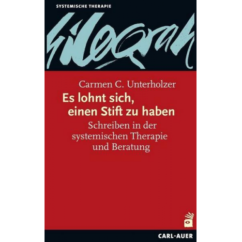 Carmen C. Unterholzer - Es lohnt sich, einen Stift zu haben