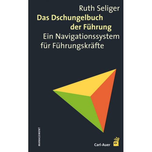 Ruth Seliger - Das Dschungelbuch der Führung