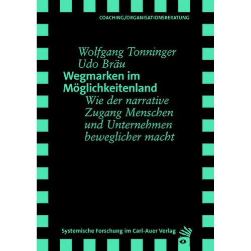 Wolfgang Tonninger & Udo Bräu - Wegmarken im Möglichkeitenland