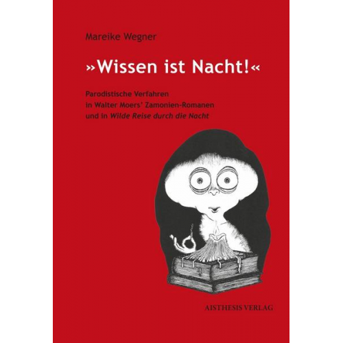 Mareike Wegner - »Wissen ist Nacht!«