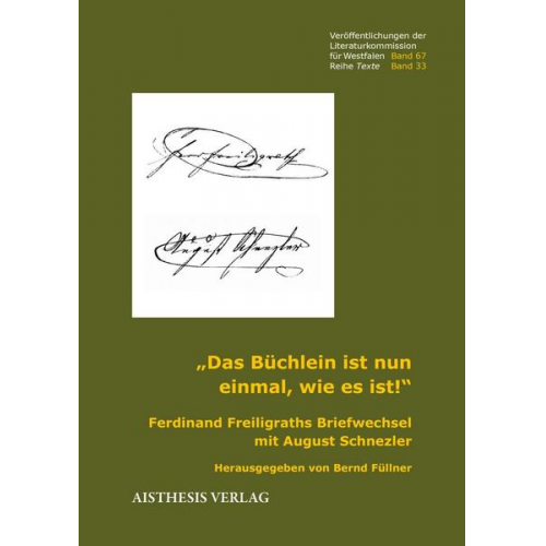 Ferdinand Freiligrath & August Schnezler - „Das Büchlein ist nun einmal, wie es ist!“