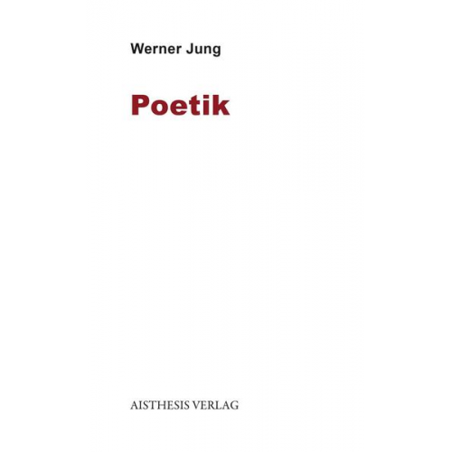 Werner Jung - Poetik