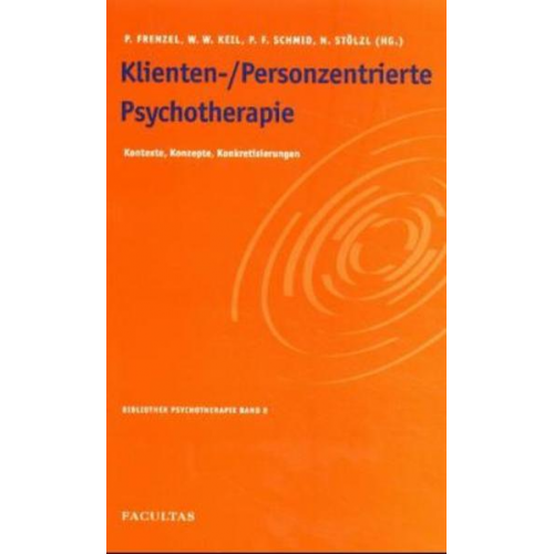 Peter Frenzel & Wolfgang W. Keil & Peter F. Schmid - Klienten-/Personenzentrierte Psychotherapie