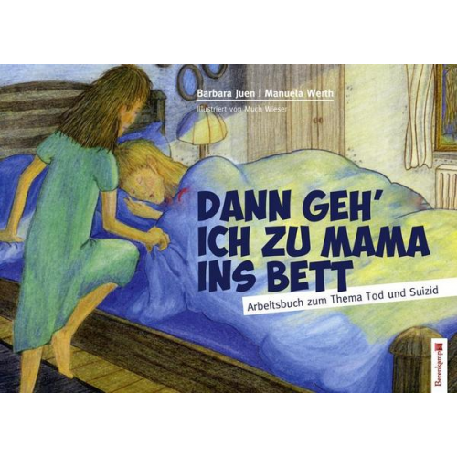 Barbara Juen & Manuela Werth - Dann geh ich zu Mama ins Bett