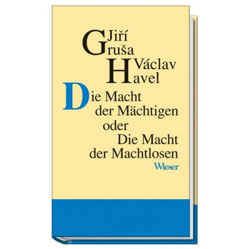 Jiří Gruša & Václav Havel - Die Macht der Mächtigen oder Die Macht der Machtlosen