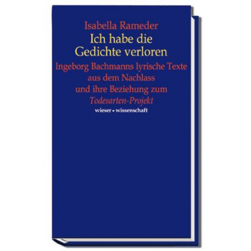 Isabella Rameder - Ich habe die Gedichte verloren