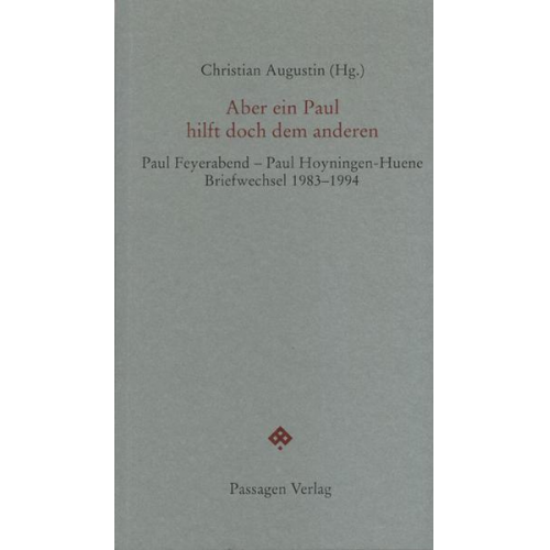 Paul K. Feyerabend & Paul Hoyningen-Huene - Aber ein Paul hilft doch dem anderen