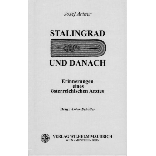 Josef Artner - Stalingrad und danach