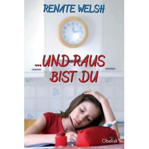 Renate Welsh - Und raus bist du