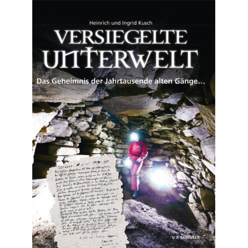 Heinrich Kusch & Ingrid Kusch - Versiegelte Unterwelt