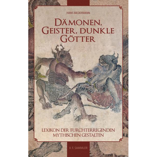 Hans Biedermann - Dämonen, Geister, dunkle Götter