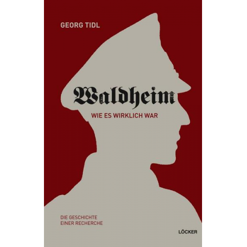 Georg Tidl - Waldheim - Wie es wirklich war!