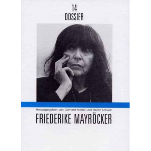 Gerhard Melzer & Stefan Schwar - Dossier 14. Friederike Mayröcker