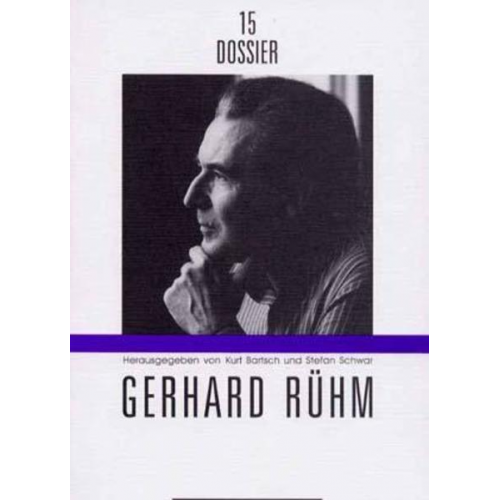 Kurt Bartsch & Stefan Schwar - Dossier 15. Gerhard Rühm