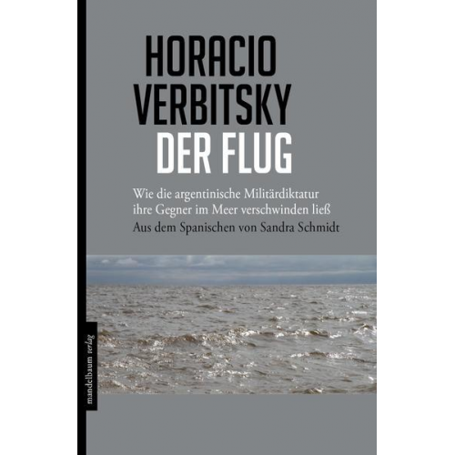 Horacio Verbitsky - Der Flug