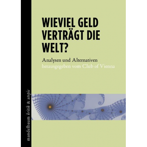 Wieviel Geld verträgt die Welt?