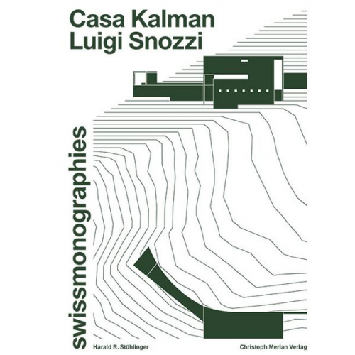 Harald R. Stühlinger - Luigi Snozzi - Casa Kalman