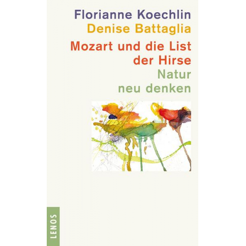 Florianne Koechlin & Denise Battaglia - Mozart und die List der Hirse