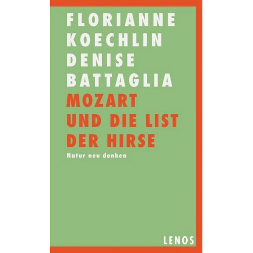 Florianne Koechlin & Denise Battaglia - Mozart und die List der Hirse