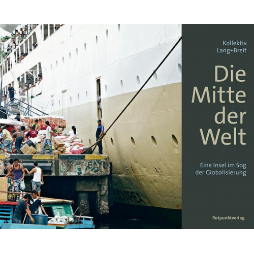 Kollektiv Lang + Breit & Anja Meyerrose & Stephan Truninger - Die Mitte der Welt