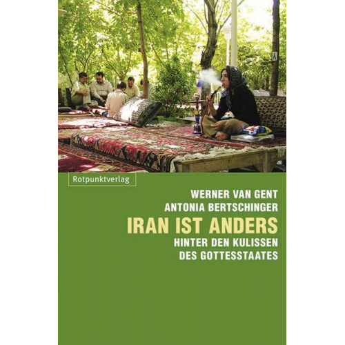 Antonia Bertschinger & Werner van Gent - Iran ist anders